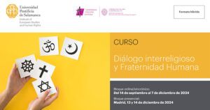 Lee más sobre el artículo Curso «Diálogo interreligioso y Fraternidad Humana»