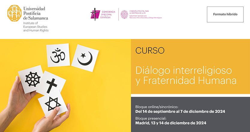 En este momento estás viendo Curso «Diálogo interreligioso y Fraternidad Humana»
